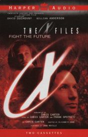 book cover of Making of the X Files: Fight the Future by Chris Carter