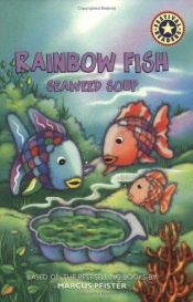 book cover of Rainbow Fish: Seaweed Soup (Festival Reader) by Jodi Huelin