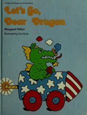 book cover of Let's Go, Dear Dragon by Margaret Hillert