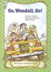 book cover of Go, Wendall, Go (The Troll Family Stories) by Phylliss Adams