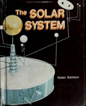 book cover of The solar system (A Follett beginning science book) by 以撒·艾西莫夫