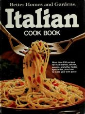 book cover of Better Homes and Gardens Italian Cook Book by Better Homes and Gardens