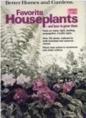 book cover of Better Homes and Gardens Favorite Houseplants and How to Grow Them by Better Homes and Gardens