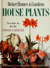 book cover of Better Homes and Gardens: House Plants by Better Homes and Gardens