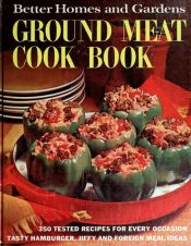 book cover of Better Homes and Gardens Ground meat Cookbook by Better Homes and Gardens