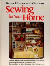 book cover of Better homes and gardens sewing for your home by Better Homes and Gardens