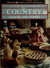 book cover of Better Homes and Gardens Treasury of Country Crafts and Foods) by Better Homes and Gardens