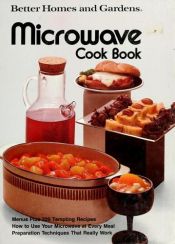 book cover of Microwave cook book (Better homes and gardens books) by Better Homes and Gardens