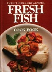 book cover of Better Homes & Gardens Fresh Fish] by Better Homes and Gardens