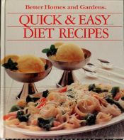 book cover of Quick & easy diet recipes by Better Homes and Gardens