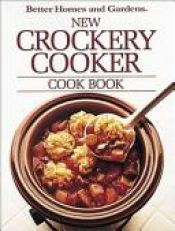 book cover of New Crockery Cooker Cook Book) by Better Homes and Gardens