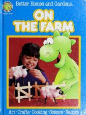 book cover of On the Farm by Better Homes and Gardens