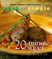 book cover of Fresh and Simple by Better Homes and Gardens