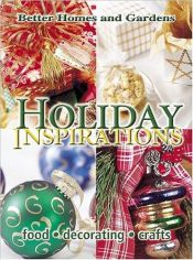 book cover of Holiday Inspirations (Better Homes & Gardens) by Better Homes and Gardens