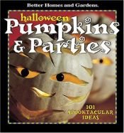 book cover of Halloween Pumpkins & Parties by Better Homes and Gardens