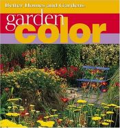 book cover of Garden Color by Better Homes and Gardens