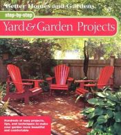 book cover of Step-by-Step Yard & Garden Projects (Step-By-Step) by Better Homes and Gardens