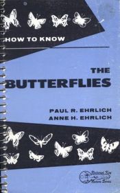 book cover of How to Know the Butterflies (Pictured-Key Nature Series) by Paul R. Ehrlich