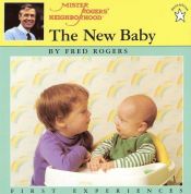 book cover of The New Baby (Paperstar) by Fred Rogers