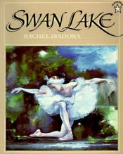 book cover of Swan Lake by Rachel Isadora