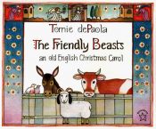 book cover of The Friendly Beasts by Tomie dePaola