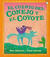 book cover of El cuento del conejo y el coyote by Tony Johnston