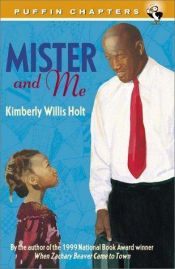 book cover of Mister and me by Kimberly Willis Holt