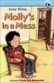 book cover of Molly's in a Mess by Suzy Kline
