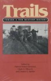 book cover of Trails: Toward a New Western History by Patricia Nelson Limerick