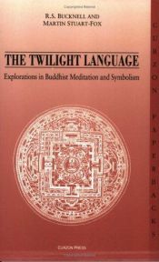 book cover of The Twilight Language (Curzon Paperbacks) by Roderick S. Bucknell