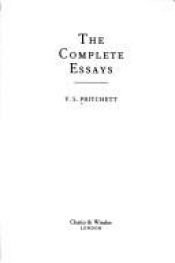 book cover of The complete essays by V. S. Pritchett