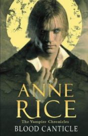 book cover of Blood Canticle by Anne Rice