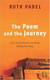 book cover of The Poem and the Journey by Ruth Padel