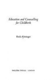 book cover of Education and counselling for childbirth by Sheila Kitzinger