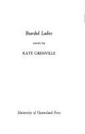 book cover of Bearded Ladies by Kate Grenville