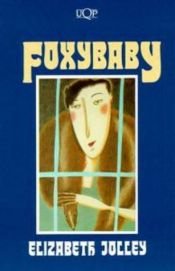 book cover of Foxbaby: Reprint 98 by Elizabeth Jolley