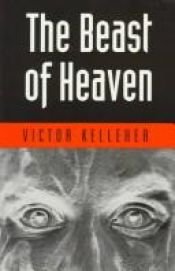 book cover of The Beast of Heaven by Victor Kelleher