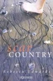 book cover of Scar Country (Uqp Poetry) by Rebecca Edwards