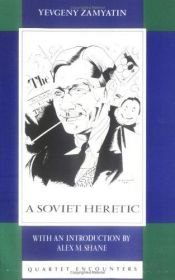 book cover of A Soviet heretic by Evgenij Ivanovič Zamjatin