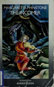 book cover of The Incomer or Clachanpluck by Margaret Elphinstone