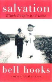 book cover of Salvation: Black People and Love by Bell Hooks