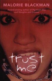 book cover of Trust Me (Livewire Books for Teenagers) by マロリー・ブラックマン