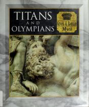 book cover of Myth & Mankind, Titans and Olympians: Greek and Roman Myth by Tony Allan