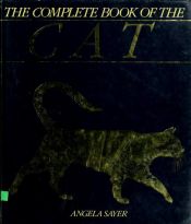 book cover of The Complete Book of the Cat by Angela Rixon