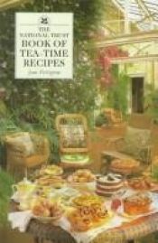 book cover of The National Trust Book of Tea-Time Recipes by Jane Pettigrew