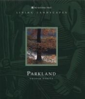 book cover of Living Landscapes: Parkland (Living Landscapes) by Graham Harvey