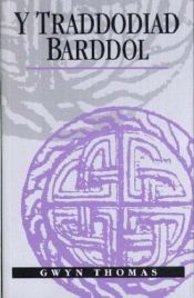 book cover of Y Traddodiad Barddol by Gwyn Thomas