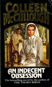book cover of Una Obsesion Indecente by Colleen McCullough