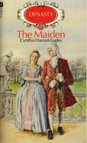 book cover of M08: The Maiden (The Morland Dynasty Series) by Cynthia Harrod-Eagles