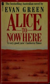 book cover of Alice to Nowhere by Evan Green